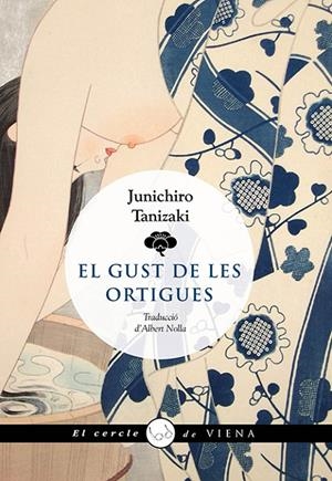 El gust de les ortigues | Tanizaki, Junichirô | Llibreria La Figaflor - Abrera