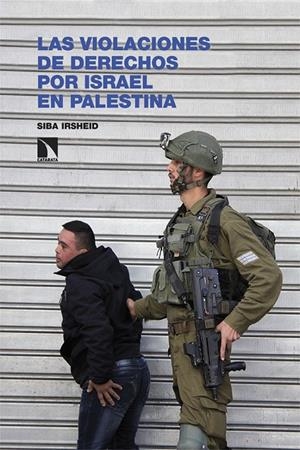 Las violaciones de derechos por Israel en Palestina | Irsheid, Siba | Llibreria La Figaflor - Abrera
