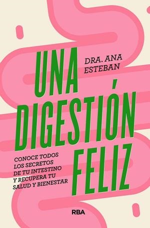 Una digestión feliz | Esteban, Ana | Llibreria La Figaflor - Abrera