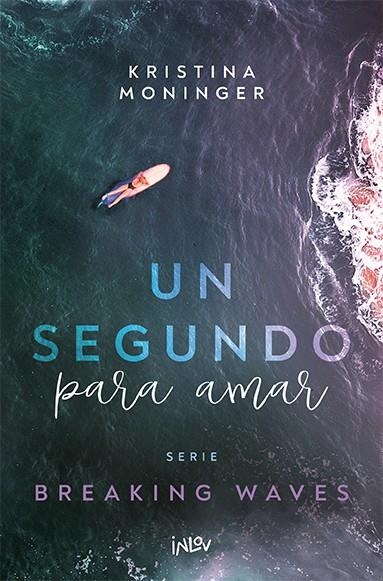 Un segundo para amar | Moninger, kristina | Llibreria La Figaflor - Abrera