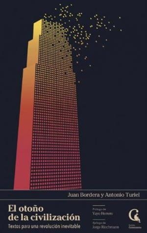 EL OTOÑO DE LA CIVILIZACIÓN | Bordera, Juan / Turiel, Antonio | Llibreria La Figaflor - Abrera