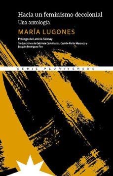 Hacia un feminismo decolonial | Lugones, María | Llibreria La Figaflor - Abrera