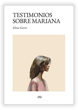 Testimonios sobre Mariana | Garro, Elena | Llibreria La Figaflor - Abrera