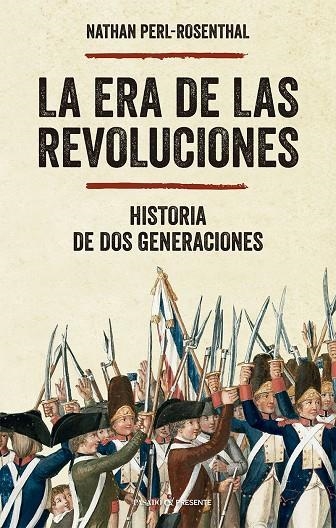 LA ERA DE LAS REVOLUCIONES | PERL-ROSENTHAL, NATHAN | Llibreria La Figaflor - Abrera