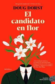 El candidato en flor | Dorst, Doug | Llibreria La Figaflor - Abrera