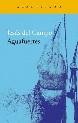 Aguafuertes | Del Campo, Jesús | Llibreria La Figaflor - Abrera