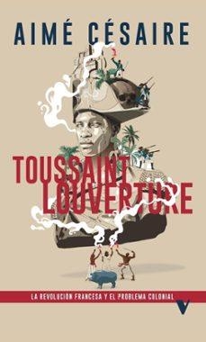 Toussaint louverture | Cesaire, Aime | Llibreria La Figaflor - Abrera
