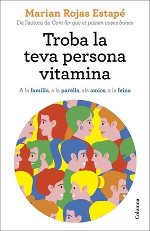 Troba la teva persona vitamina | Rojas Estapé, Marian | Llibreria La Figaflor - Abrera