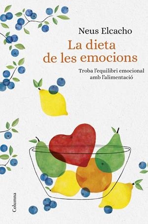 La dieta de les emocions | Elcacho, Neus | Llibreria La Figaflor - Abrera
