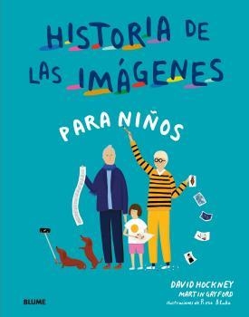 Historia de las imagenes para niños | Hockney, David / Gayford, Martin / Blake, Rose | Llibreria La Figaflor - Abrera