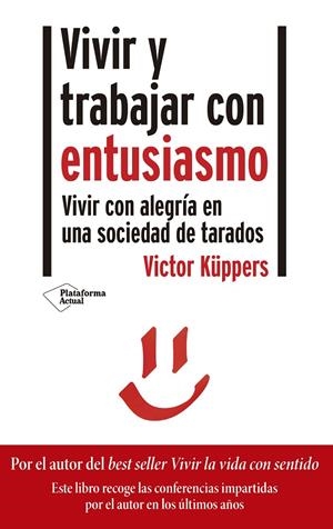 Vivir y trabajar con entusiasmo | Küppers, Victor | Llibreria La Figaflor - Abrera