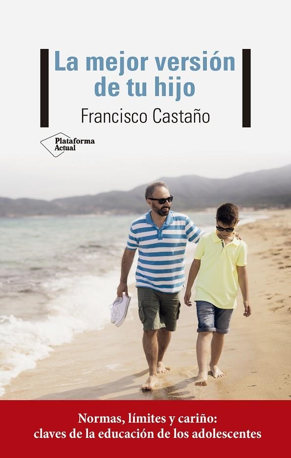 La mejor versión de tu hijo | Castaño, Francisco | Llibreria La Figaflor - Abrera