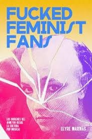 FUCKED FEMINIST FANS | Marinas, Leyre | Llibreria La Figaflor - Abrera
