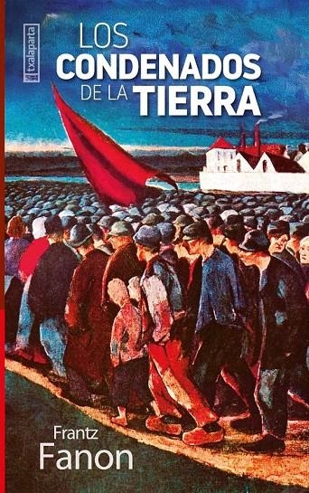 Los condenados de la tierra | Fanon, Frantz | Llibreria La Figaflor - Abrera