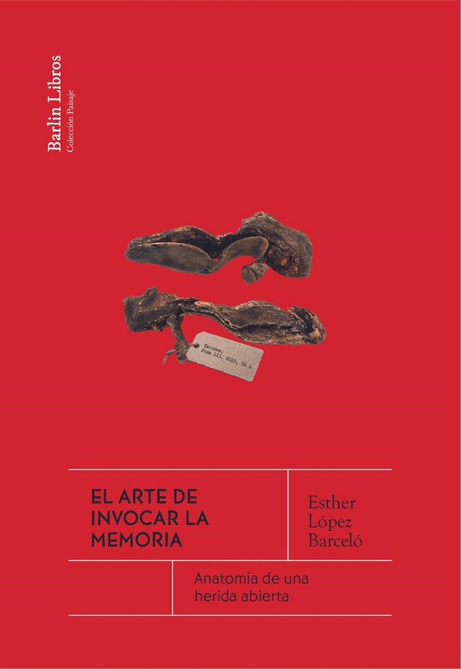 El arte de invocar la memoria | López Barceló, Esther | Llibreria La Figaflor - Abrera