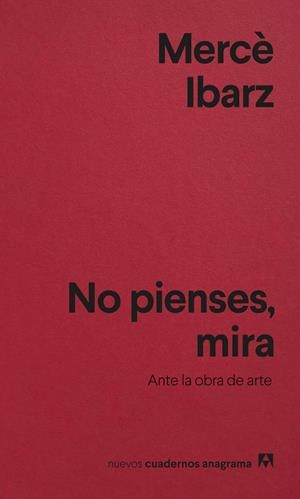 No pienses, mira | Ibarz, Mercè | Llibreria La Figaflor - Abrera