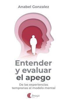 Entender y evaluar el apego | Gonzalez Vazquez, Anabel | Llibreria La Figaflor - Abrera