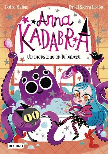 Anna Kadabra 3. Un monstruo en la bañera | 9788408229964 | Mañas, Pedro / Sierra Listón, David