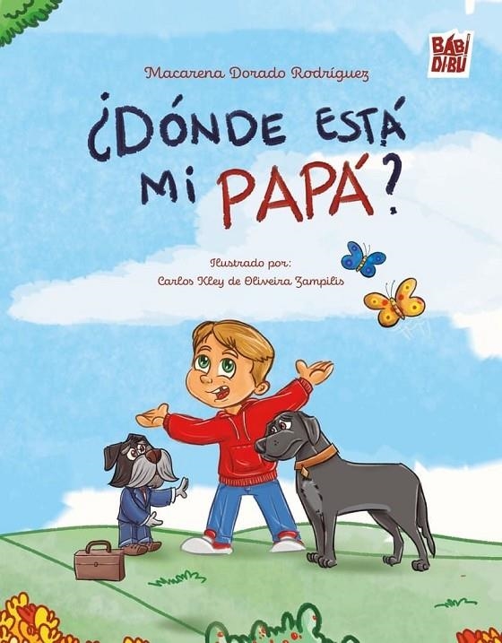 ¿Dónde está mi papá? | Dorado Rodríguez, Macarena | Llibreria La Figaflor - Abrera