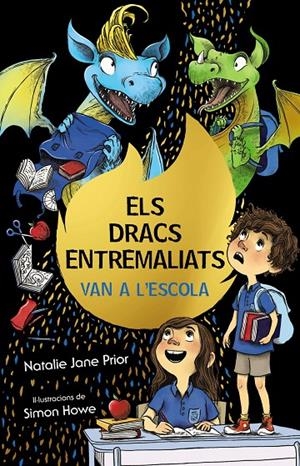 Els dracs entremaliats, 2. Els dracs entremaliats van a l'escola | Prior, Natalie Jane | Llibreria La Figaflor - Abrera