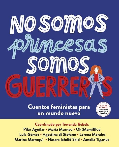 No somos princesas, somos guerreras | 9788417605650 | AAVV