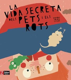La vida secreta dels pets i els rots | Tolosa Sisteré, Mariona | Llibreria La Figaflor - Abrera