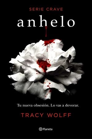 Anhelo (Serie Crave 1) | Wolff, Tracy | Llibreria La Figaflor - Abrera