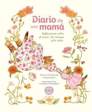 Diario de una mamá | Seo, Eunyoung | Llibreria La Figaflor - Abrera