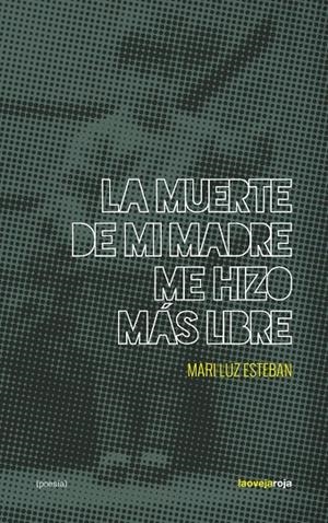 La muerte de mi madre me hizo más libre | Esteban Mari Luz | Llibreria La Figaflor - Abrera