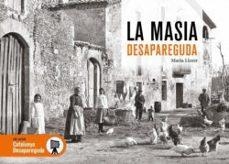 LA MASIA, VIDA A PAGÈS DESAPAREGUDA | LLORET, MARTA | Llibreria La Figaflor - Abrera