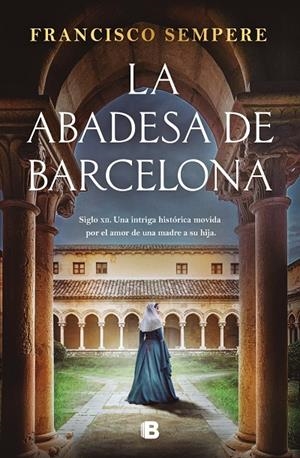 La abadesa de Barcelona | Sempere, Francisco | Llibreria La Figaflor - Abrera