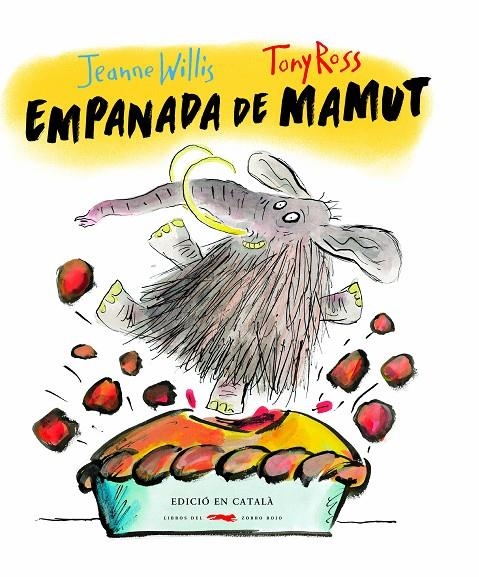 Empanada de mamut | Willis, Jeanne | Llibreria La Figaflor - Abrera
