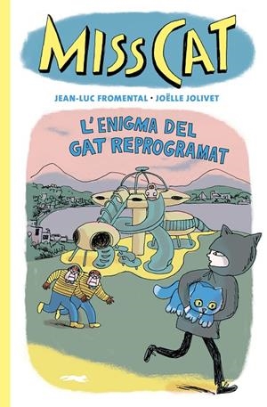 Miss Cat | Fromental, Jean-Luc / Jolivet, Joëlle | Llibreria La Figaflor - Abrera