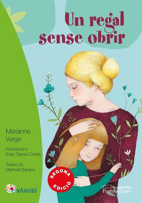 Un regal sense obrir | Verge, Marianne / García Cortés, Ester / Salvany Balada, Meritxell | Llibreria La Figaflor - Abrera