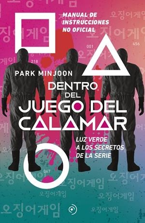 Dentro del juego del calamar. Luz verde a los secretos de la serie | Minjoon, Park | Llibreria La Figaflor - Abrera