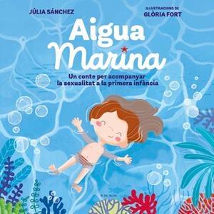 Aigua Marina | Sánchez, Júlia | Llibreria La Figaflor - Abrera