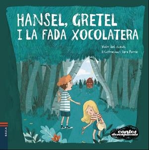 Hansel, Gretel i la Fada Xocolatera | Vivim del Cuentu | Llibreria La Figaflor - Abrera