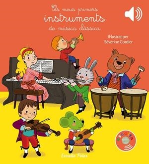 Els meus primers instruments de música clàssica | Cordier, Séverine | Llibreria La Figaflor - Abrera