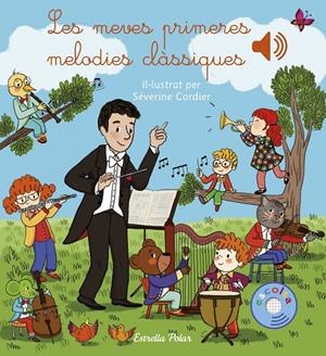 Les meves primeres melodies clàssiques | Cordier, Séverine | Llibreria La Figaflor - Abrera
