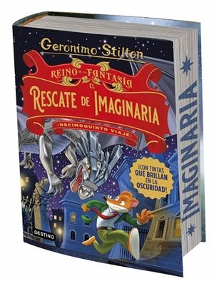 Reino de la Fantasía. El rescate de Imaginaria. Decimoquinto viaje | Stilton, Geronimo | Llibreria La Figaflor - Abrera