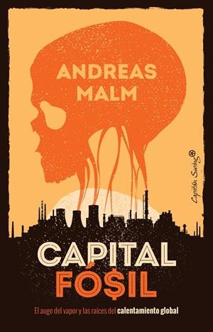 Capital fósil | Malm, Andreas | Llibreria La Figaflor - Abrera