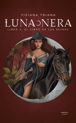 Luna Nera 2: El libro de los reinos | Triana, Tiziana | Llibreria La Figaflor - Abrera