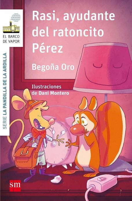 La pandilla de la ardilla 9. Rasi, ayudante del Ratoncito Pérez | Oro Pradera, Begoña | Llibreria La Figaflor - Abrera
