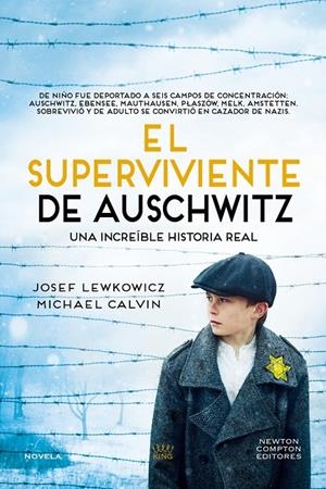 El superviviente de Auschwitz. El hombre que sobrevivió a seis campos de concent | Josef, Lewkowicz / Calvin, Michael | Llibreria La Figaflor - Abrera