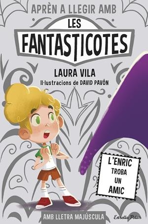 Aprèn a llegir amb les Fantasticotes 11. L'Enric troba un amic | Vila, Laura | Llibreria La Figaflor - Abrera