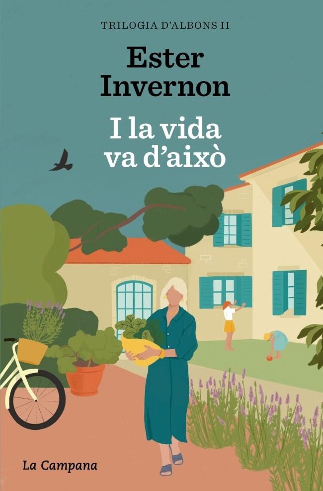 I la vida va d'això (Trilogia d'Albons 2) | Invernon Cirera, Ester | Llibreria La Figaflor - Abrera