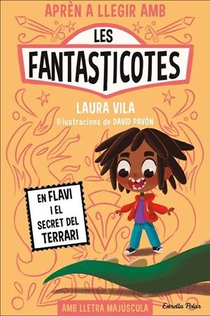 Aprèn a llegir amb Les Fantasticotes 2. En Flavi i el secret del terrari | Vila, Laura | Llibreria La Figaflor - Abrera