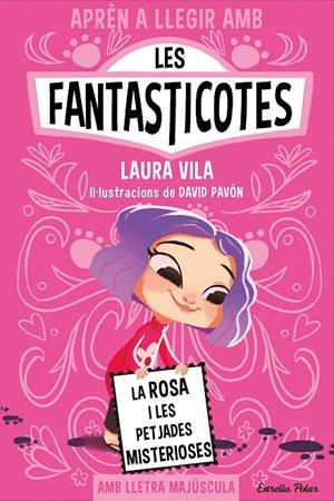 Aprèn a llegir amb les Fantasticotes 7. La Rosa i les petjades misterioses | Vila, Laura | Llibreria La Figaflor - Abrera