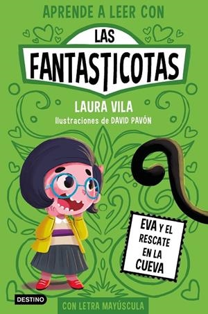 Aprende a leer con Las Fantasticotas 4. Eva y el rescate en la cueva | Vila, Laura | Llibreria La Figaflor - Abrera