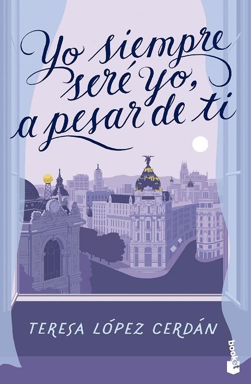 Yo siempre seré yo, a pesar de ti | López Cerdán, Teresa | Llibreria La Figaflor - Abrera